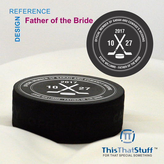 Official Wedding Members - Father of the Bride - Best Man - Groomsman - Ring Bearer - Hockey Puck