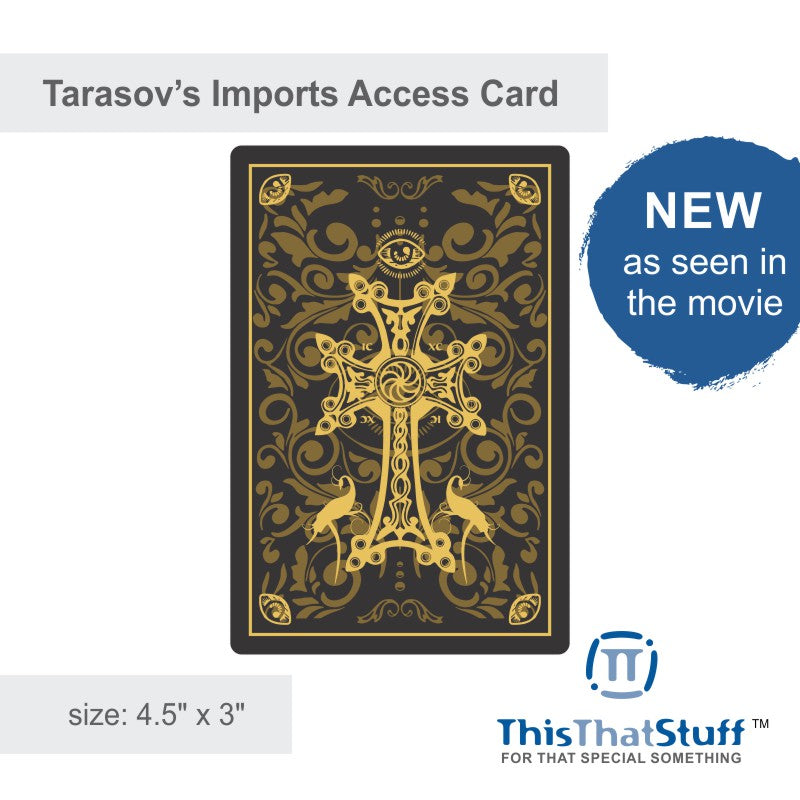 Custom Printed Tarasov's Imports Access Card | 3 × 4.5 Inches | From John Wick: Chapter 2